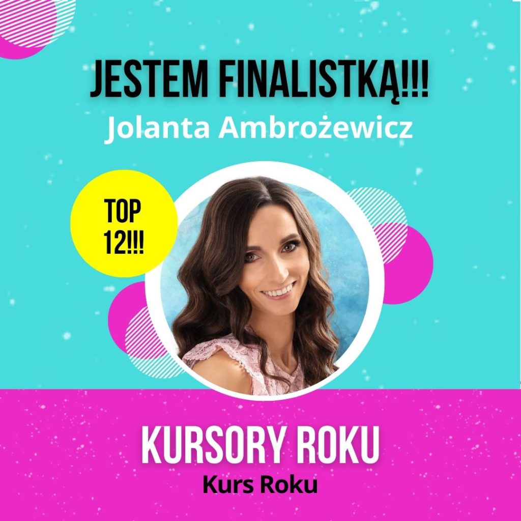 Jolanta Ambrozewicz - Kursy online roku 2023 - poznaj TOP 12 najlepszych propozycji - finalistki KURSORY ROKU!