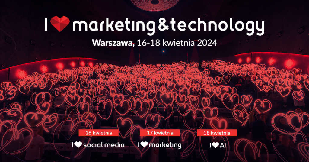1200x628 Konferencja - I Love Marketing & Technology 2024 - Największa konferencja o marketingu i AI w Polsce już w kwietniu!