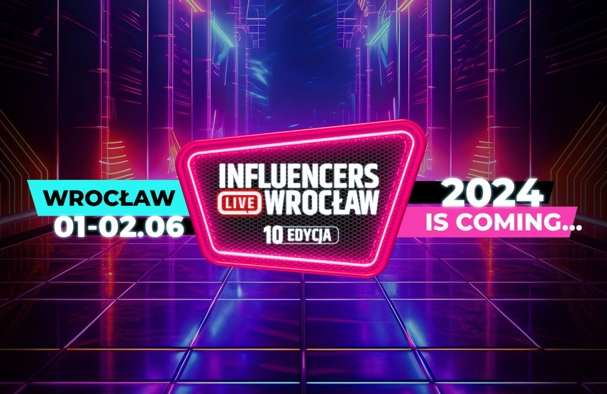 Influencers LIVE Wrocław 2024