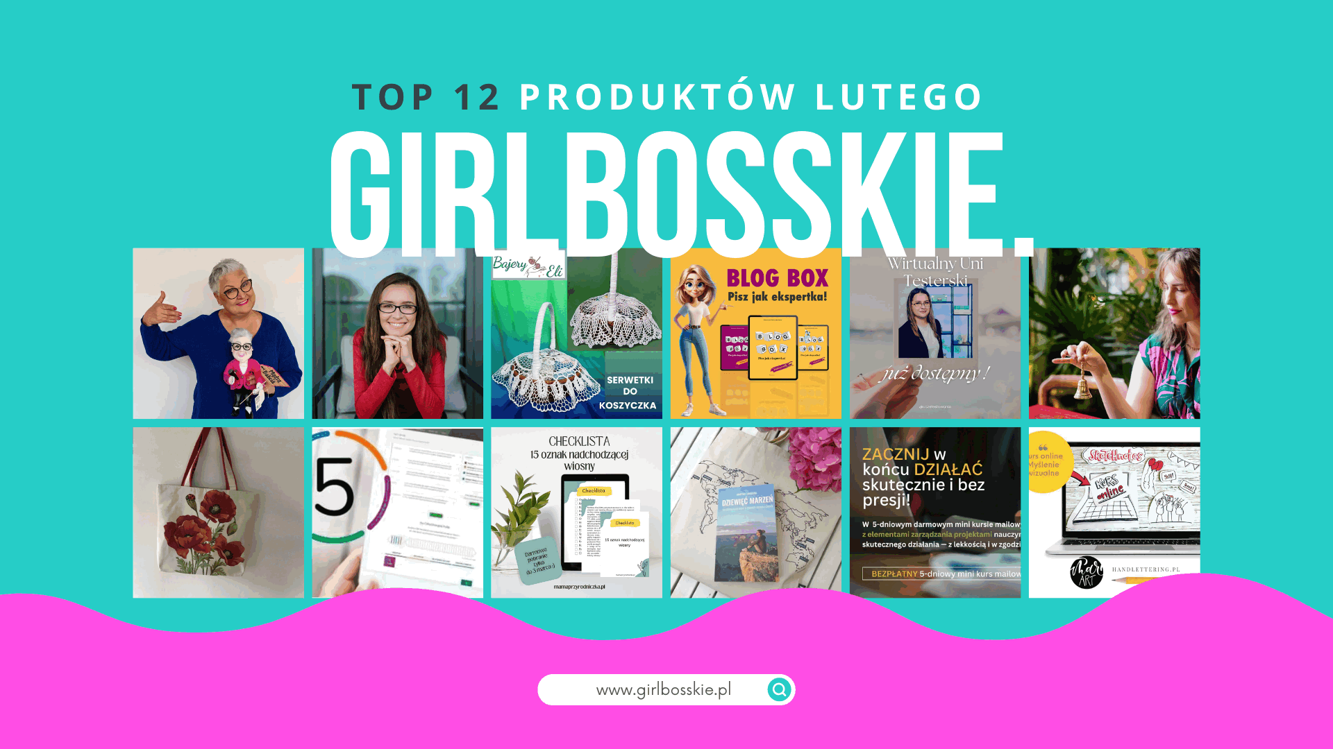 TOP12 Produktów Lutego GirlBosskie!