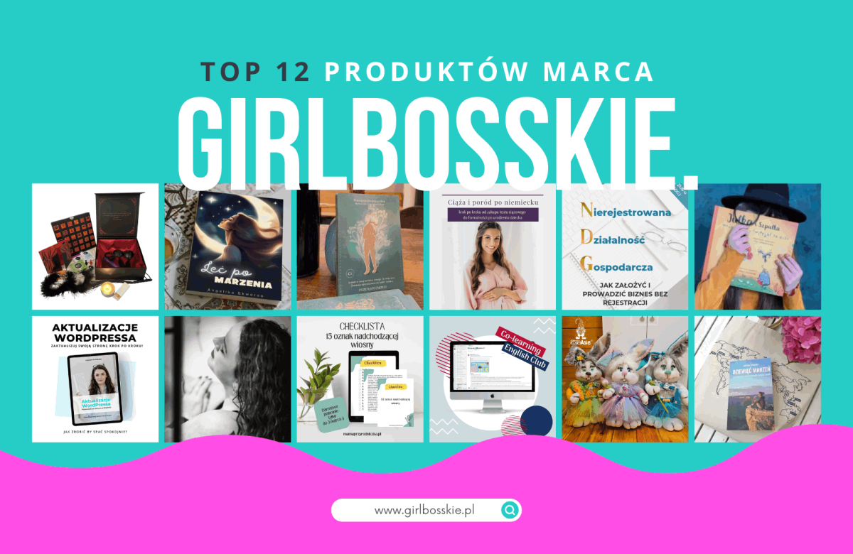 TOP12 Produktow Marca 1 - TOP12 Produktów Marca Portalu GirlBosskie!
