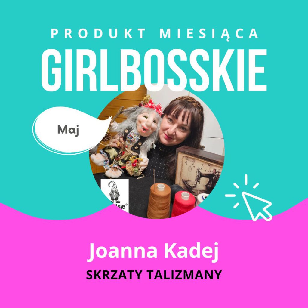 Joanna Kadej 1 - TOP12 Produktów Maja Portalu GIRLBOSSKIE