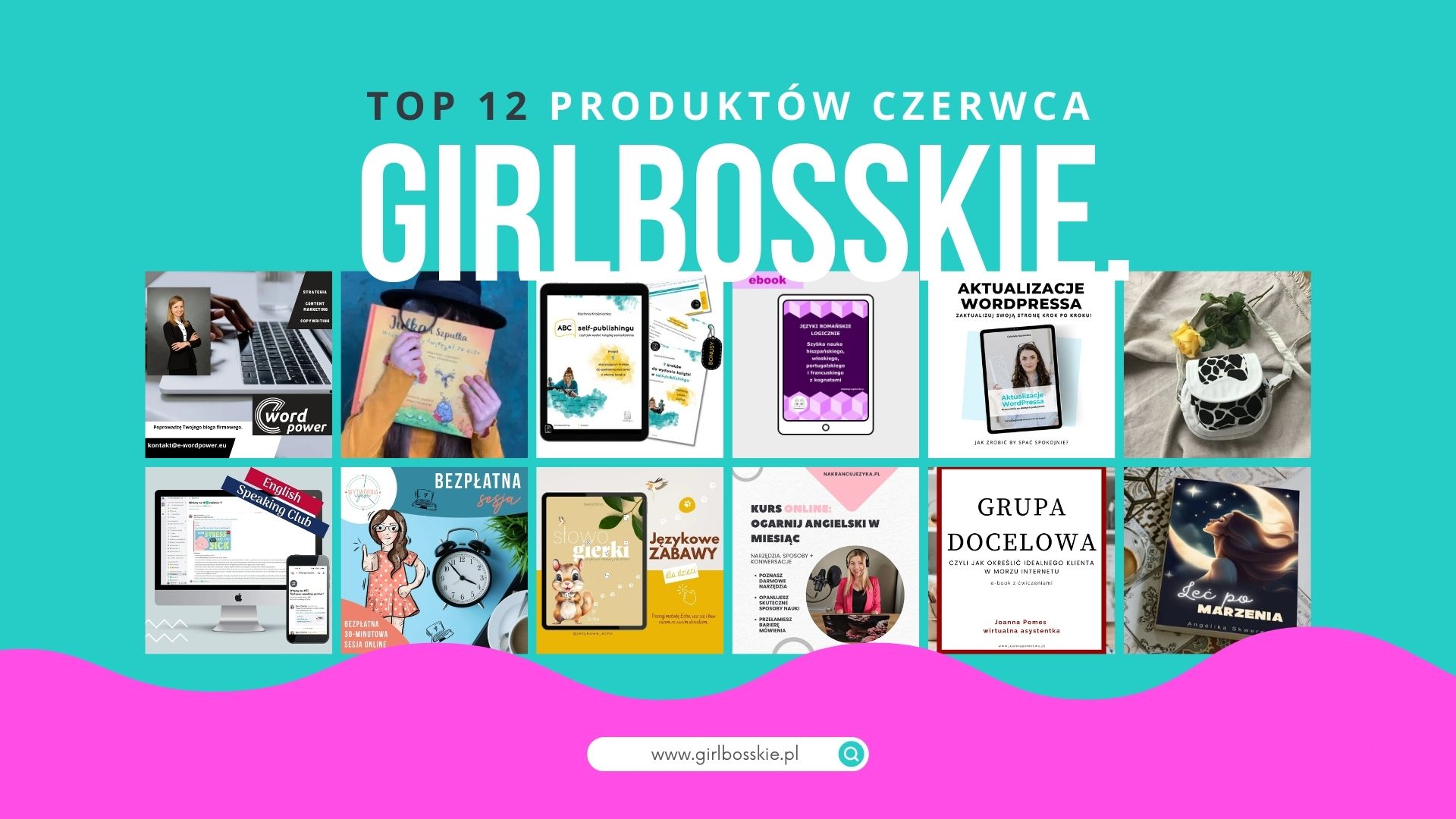 TOP12 Produktów Czerwca Portalu GIRLBOSSKIE