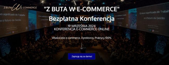 Ponad 100 milionów obrotu na jednej scenie. Darmowa konferencja “Z Buta w E-commerce” - nie przegap tego eventu!