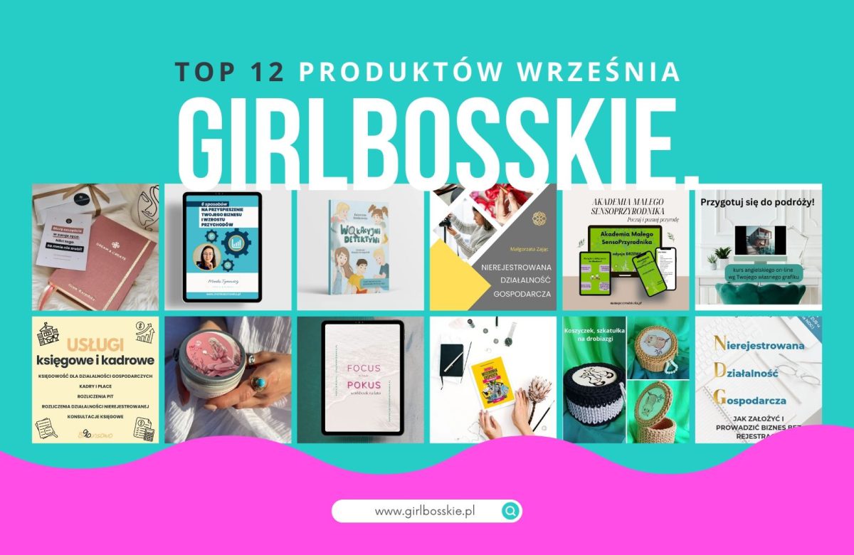 TOP12 Produktów Września Portalu GIRLBOSSKIE