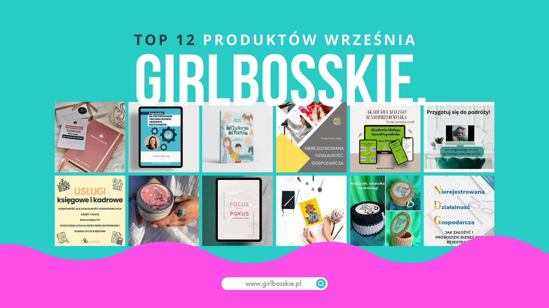 TOP12 Produktów Września Portalu GIRLBOSSKIE