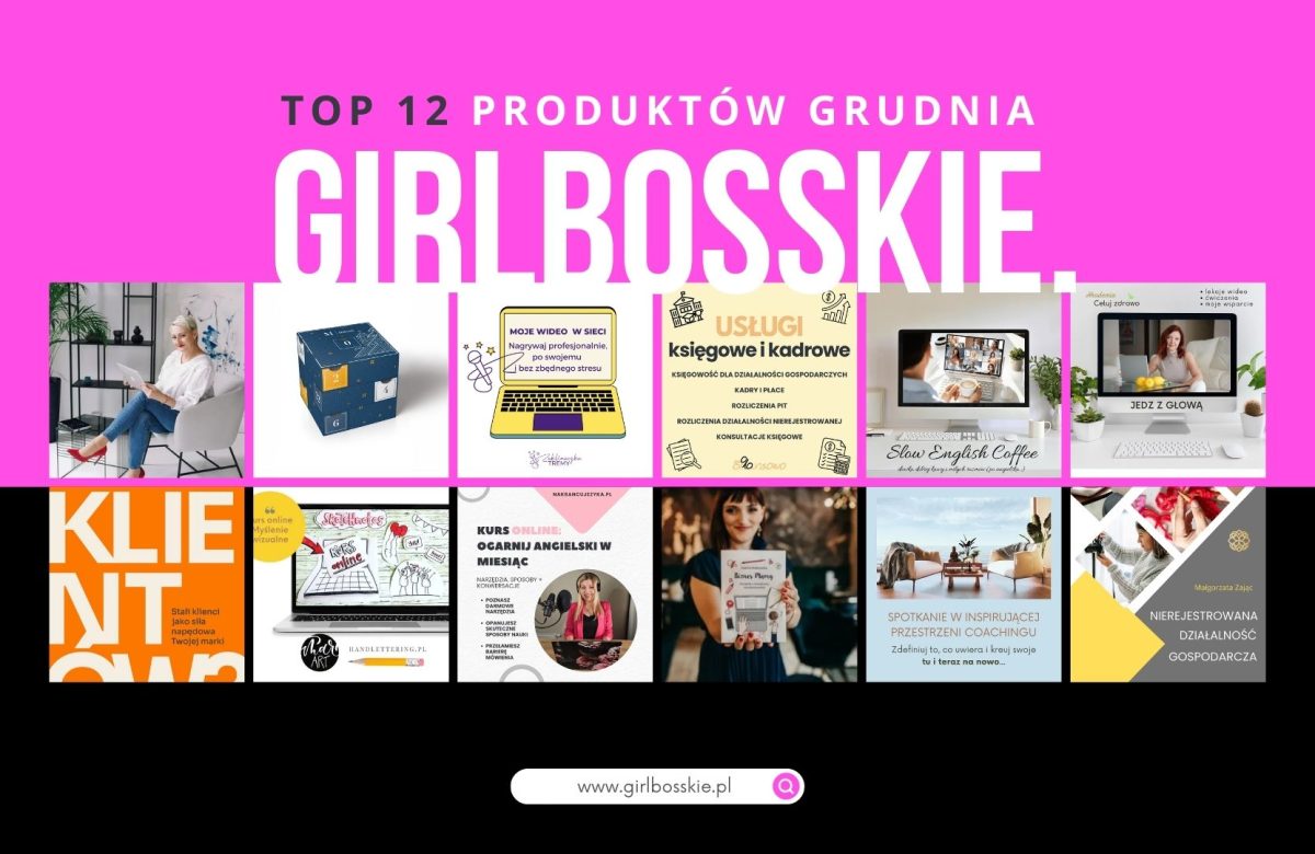 TOP12 Produktów Grudnia Portalu GIRLBOSSKIE