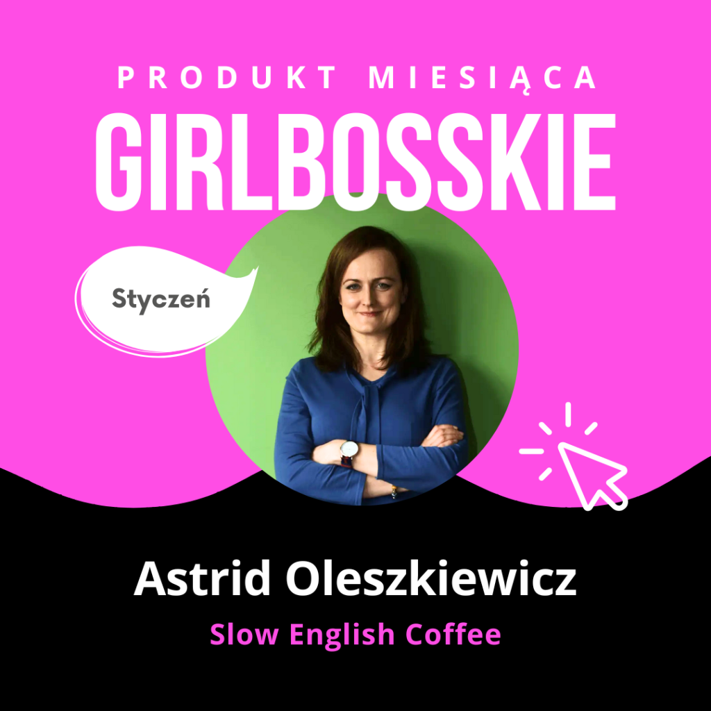 Astrid Oleszkiewicz - TOP6 Produktów Stycznia Portalu GIRLBOSSKIE