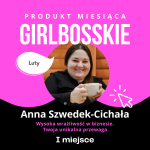 Anna Szwedek-Cichała - finalistka Kursorów Roku 2025, Produkt Roku