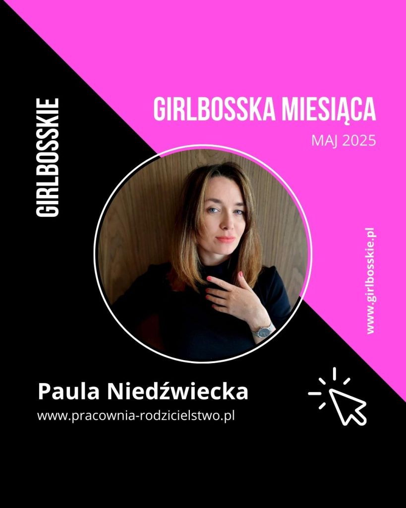 girlbosska miesiaca Paula Niedzwiecka - GIRLBOSSKIE miesiąca