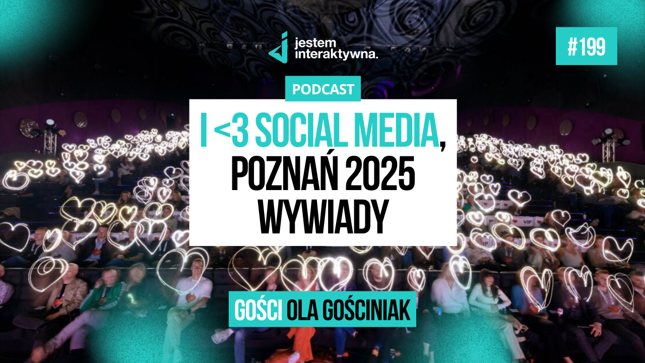 I love Social Media & I love Marketing Poznań 2025 – wywiady z prelegentami i relacja z wydarzenia