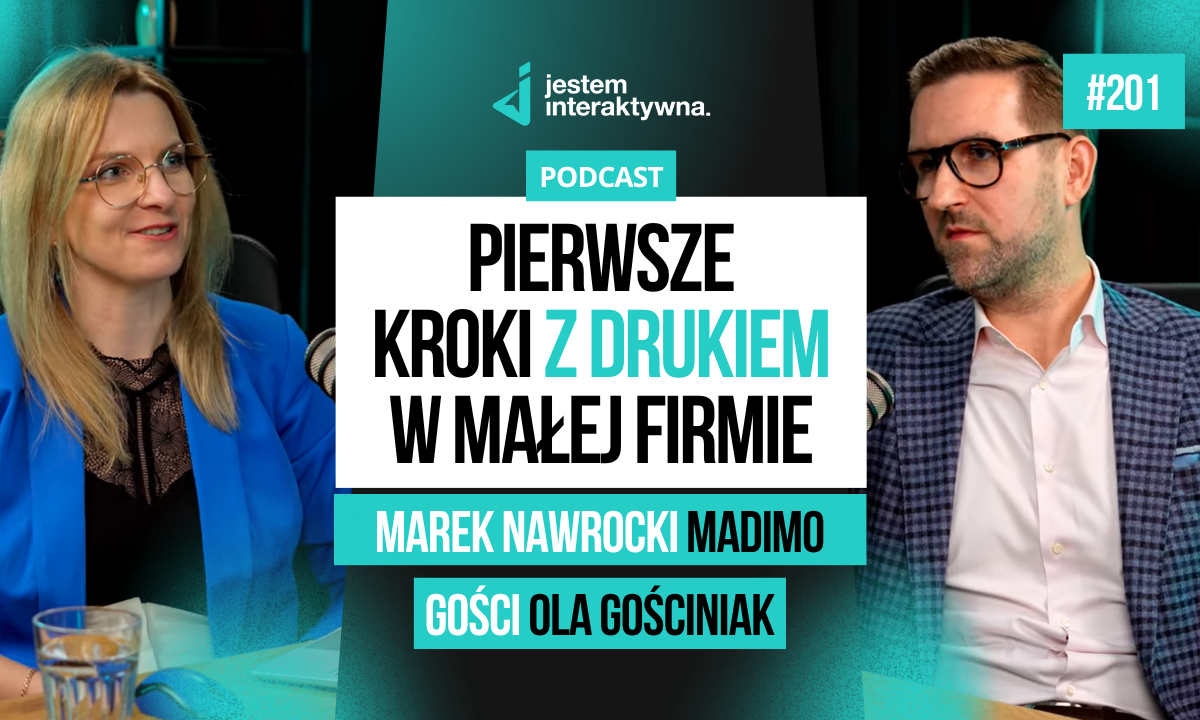 Pierwsze kroki z drukiem w małej firmie – Marek Nawrocki MADIMO Drukarnia i Ola Gościniak