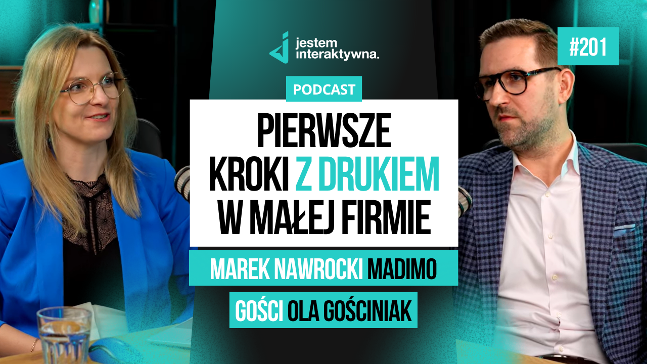 Pierwsze kroki z drukiem w małej firmie – Marek Nawrocki MADIMO Drukarnia i Ola Gościniak