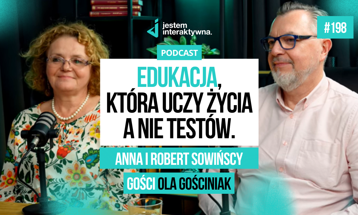Plan Daltoński – Edukacja, która uczy życia, nie tylko testów. O planie daltońskim z Anną i Robertem Sowińskimi