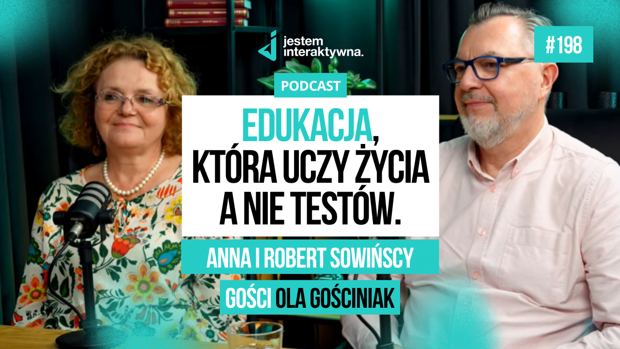 Plan Daltoński – Edukacja, która uczy życia, nie tylko testów. O planie daltońskim z Anną i Robertem Sowińskimi