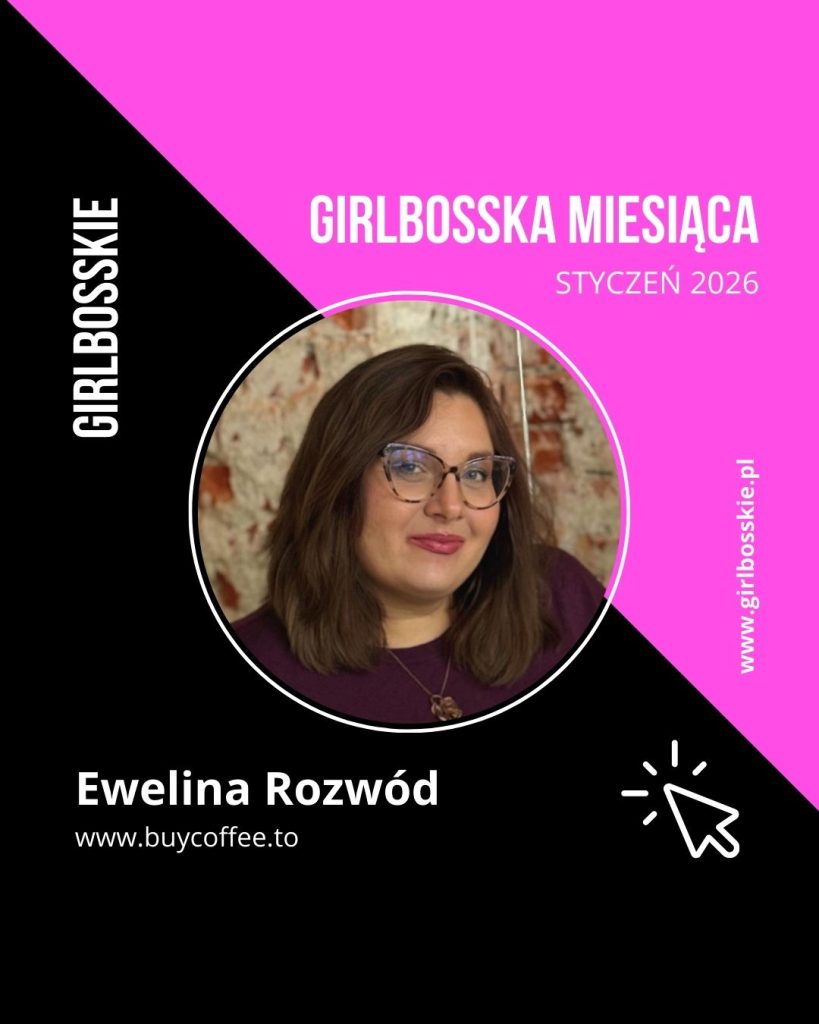 girlbosska miesiaca ewelina rozwod - GIRLBOSSKIE miesiąca