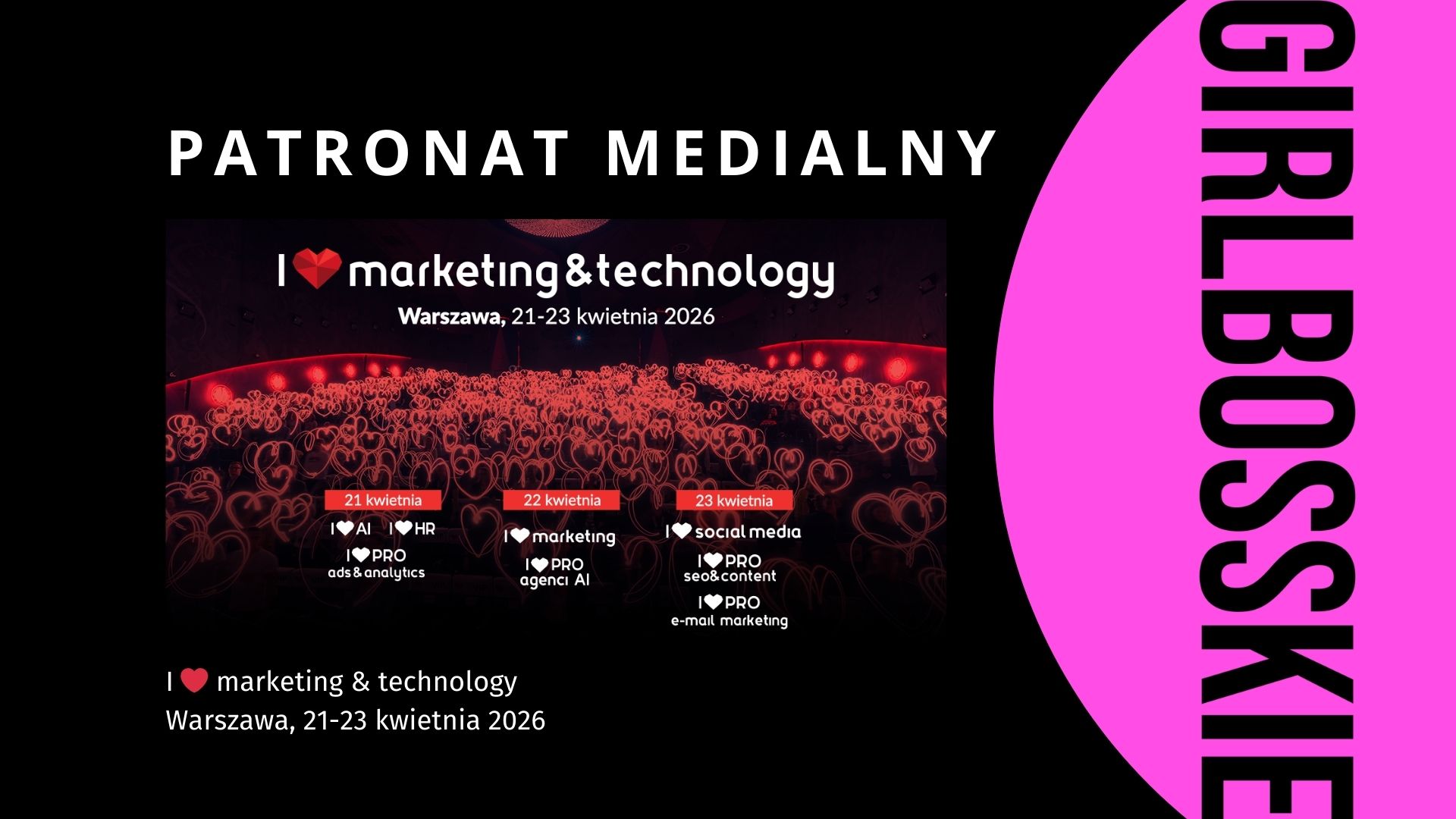 I ❤️ Marketing & Technology wraca na wiosnę z XXI edycją wydarzenia!