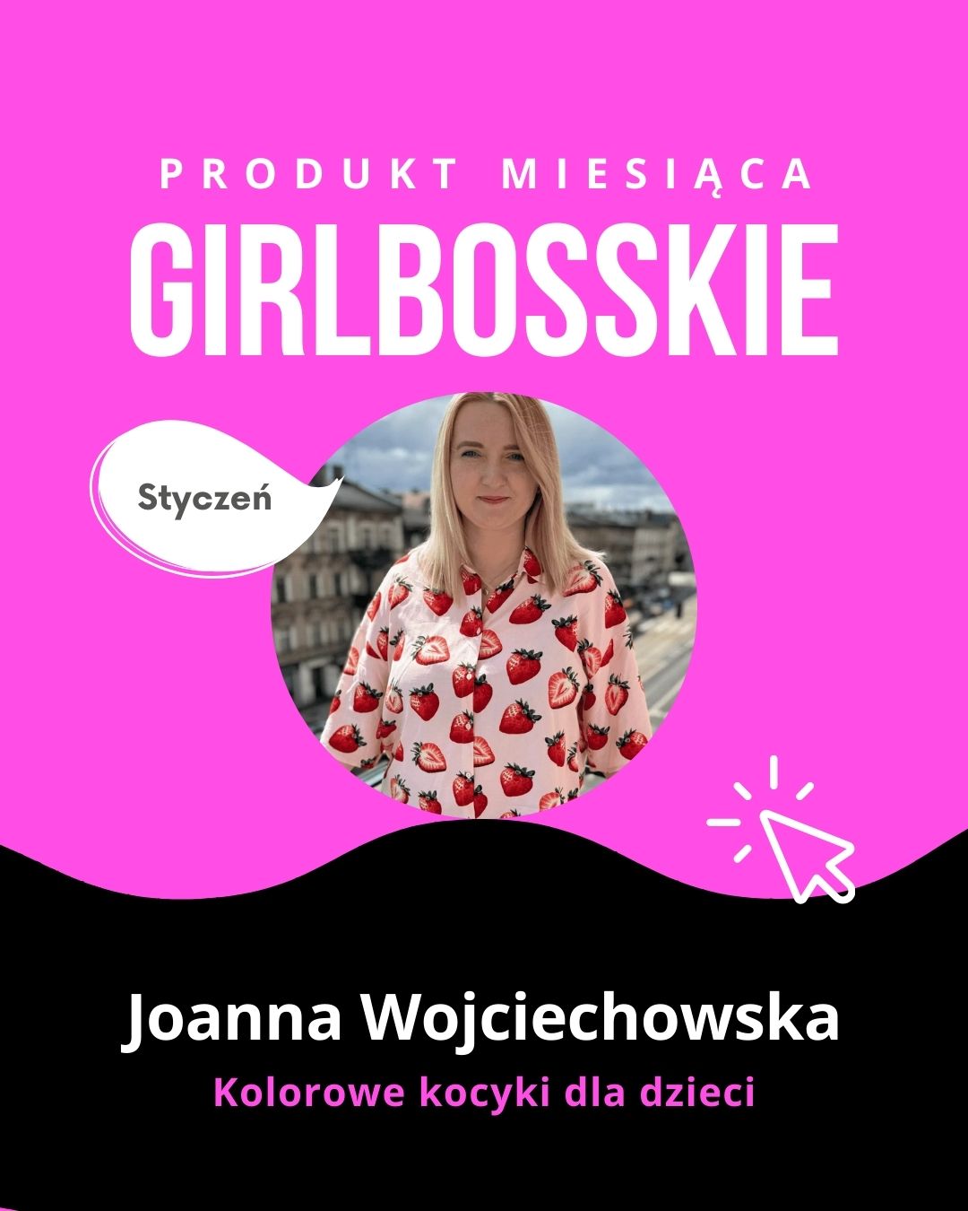 Joanna Wojciechowska - TOP6 Produktów Stycznia 2026 Portalu GIRLBOSSKIE