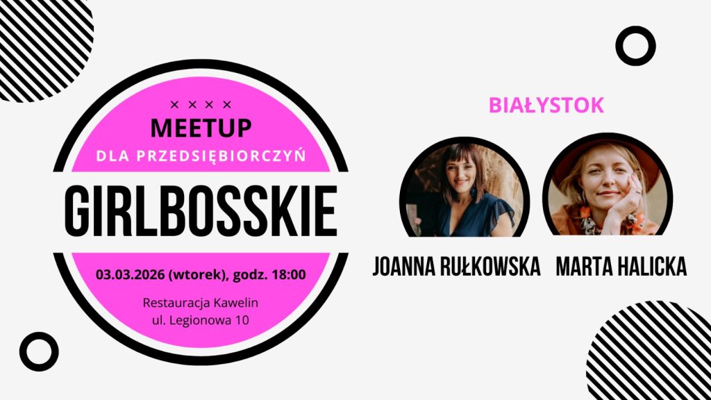 Girlbosskie MEEUTP Białystok - Marzec w Paczce Girlbosskie: Branding, Marketing i PR