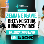Inwestowanie w nieruchomości bez strachu i bez czekania sześciu lat - Małgorzata Grunwald
