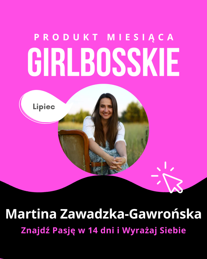 Martina Zawadzka Gawronska - TOP6 Produktów Lipca 2026 Portalu GIRLBOSSKIE