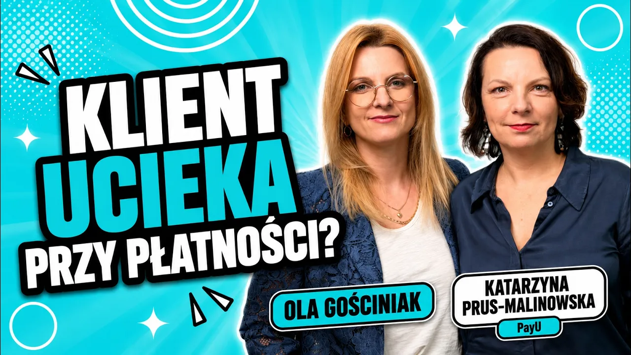 Dlaczego klient porzuca koszyk, choć był już gotowy kupić? Rozmowa z Katarzyną Prus-Malinowską z PayU